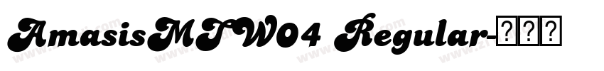 AmasisMTW04 Regular字体转换